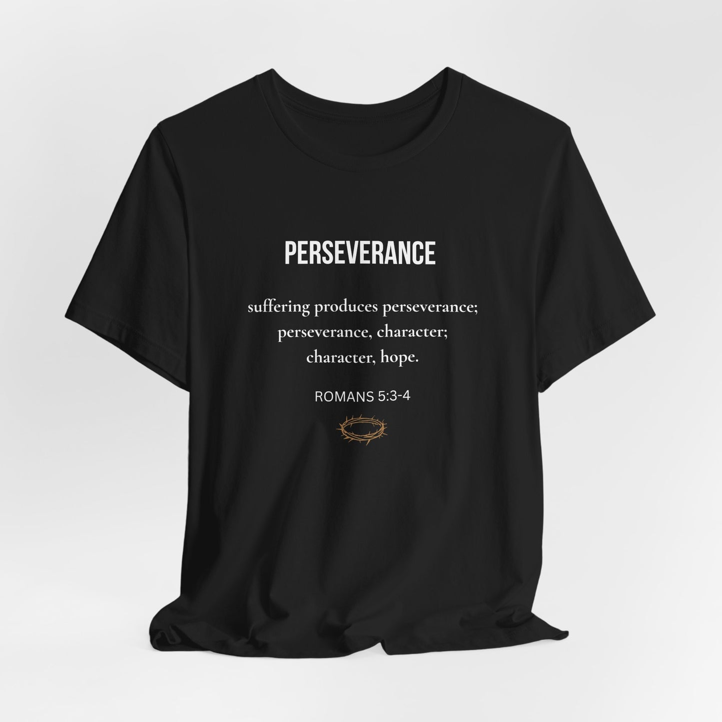 Perseverance Tee — Romans 5:3-4