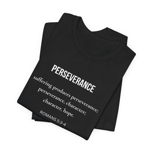 Perseverance Tee — Romans 5:3-4