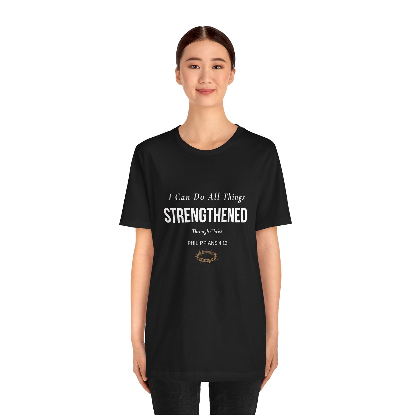 Strengthened Tee — Philippians 4:13