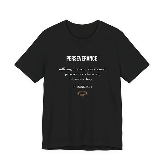 Perseverance Tee — Romans 5:3-4